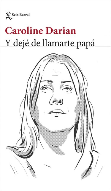 Y dejé de llamarte papá  (Tapa blanda Tapa blanda con solapas)