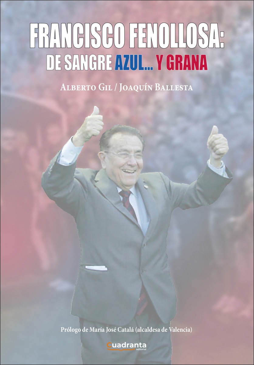 Francisco Fenollosa: de sangre azul... y grana 1