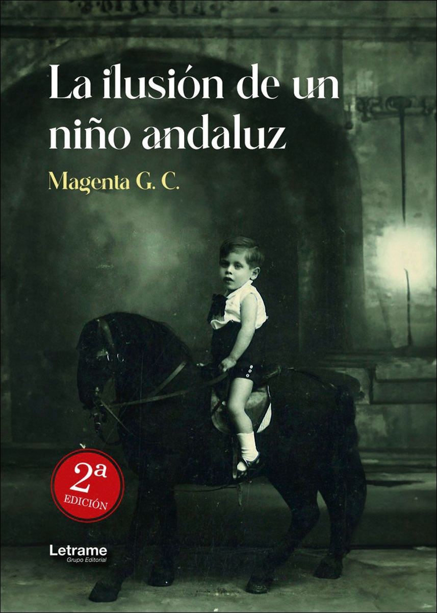 La ilusión de un niño andaluz. 2ª edición 1