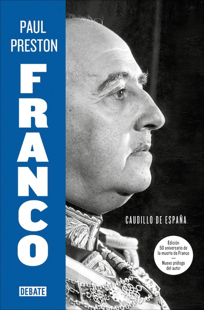 Imagem 0 de Franco (edición 50 aniversario de la muerte de Franco con nuevo prólogo del autor): Caudillo de España (Capa mole)