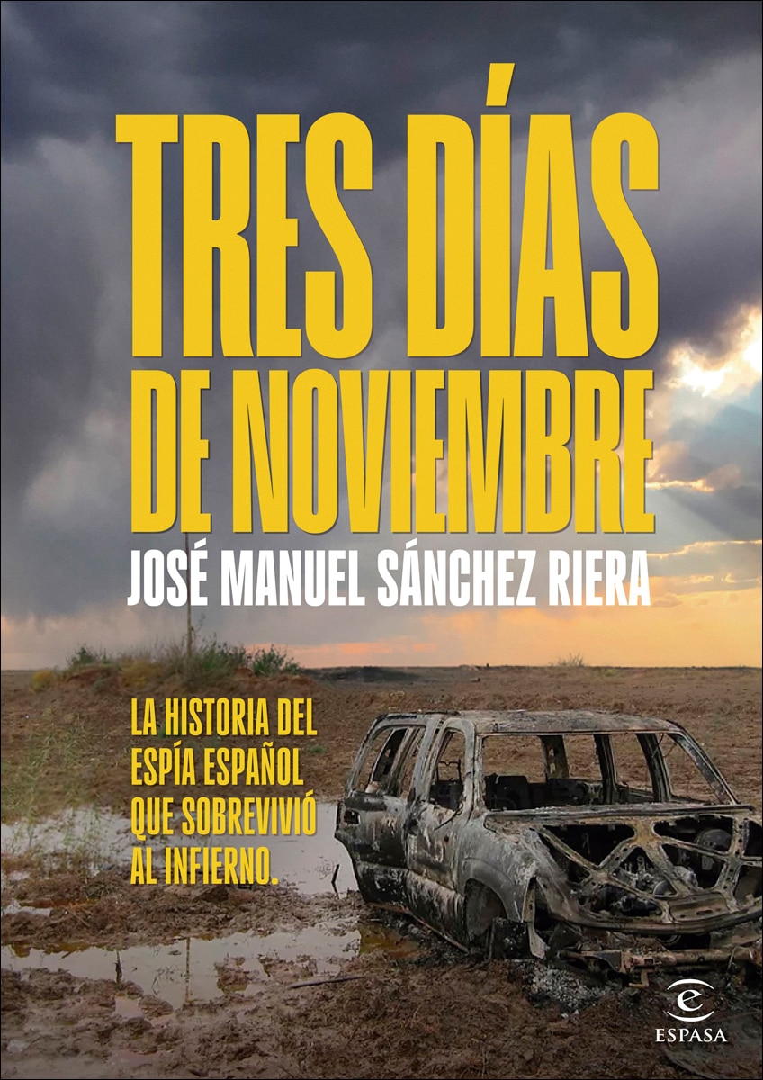 Tres días de noviembre: La historia del espía español que sobrevivió al infierno (Capa mole com abas) 2
