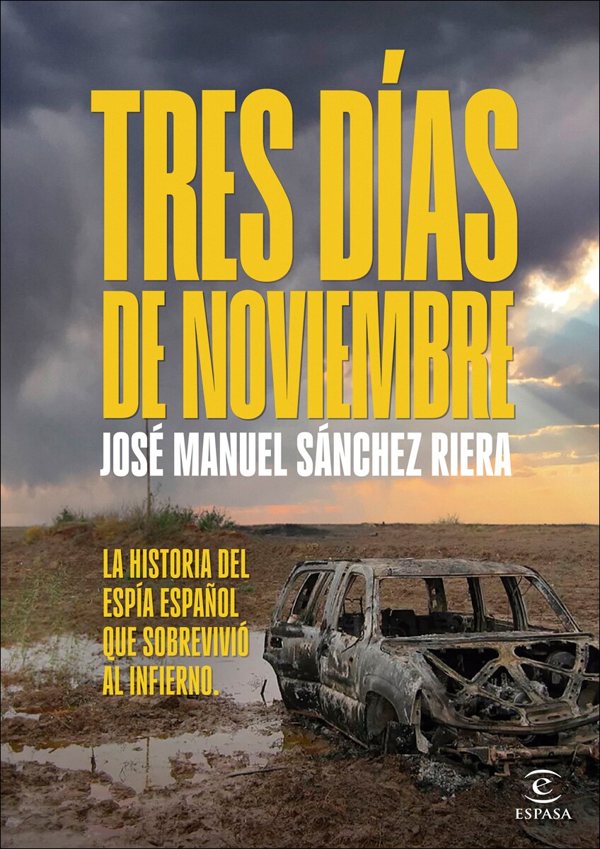 Tres días de noviembre: La historia del espía español que sobrevivió al infierno (Capa mole com abas) 2