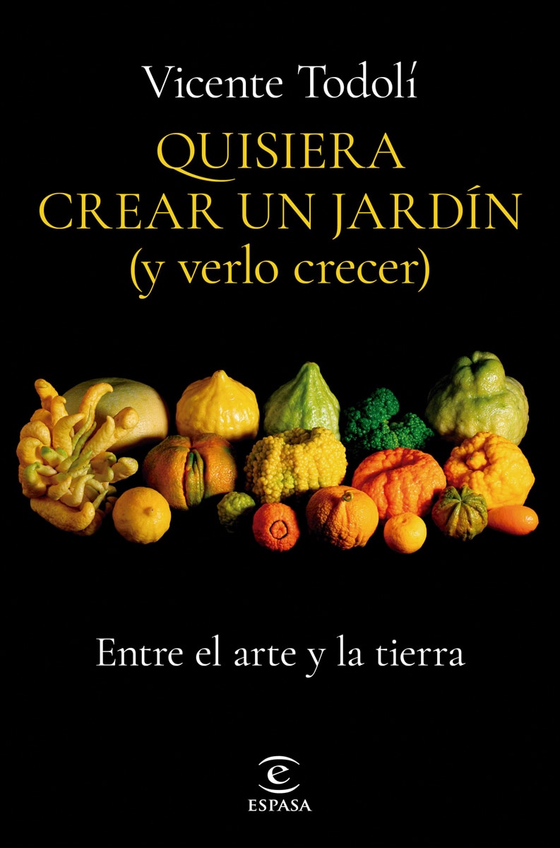 Quisiera crear un jardín (y verlo crecer): Entre el arte y la tierra (Capa mole com abas) 2