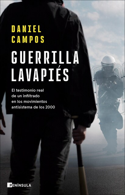 Imagem 0 de Guerrilla Lavapiés: El testimonio real de un infiltrado en los movimientos antisistema de los 2000 (Capa mole com abas)
