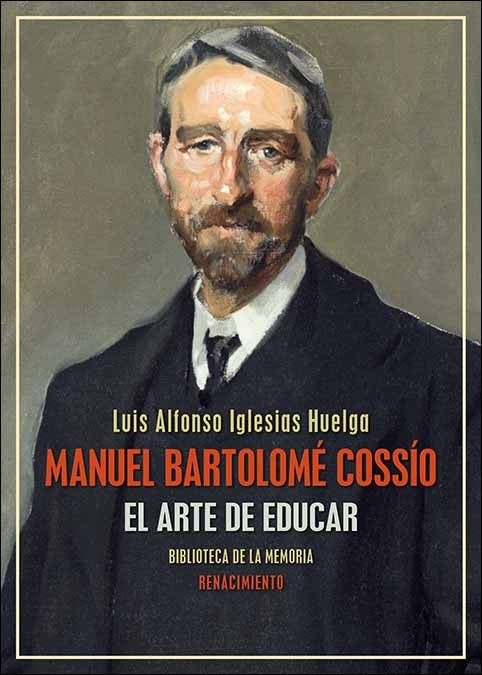 Manuel Bartolomé Cossío: El arte de educar (Capa mole) 1