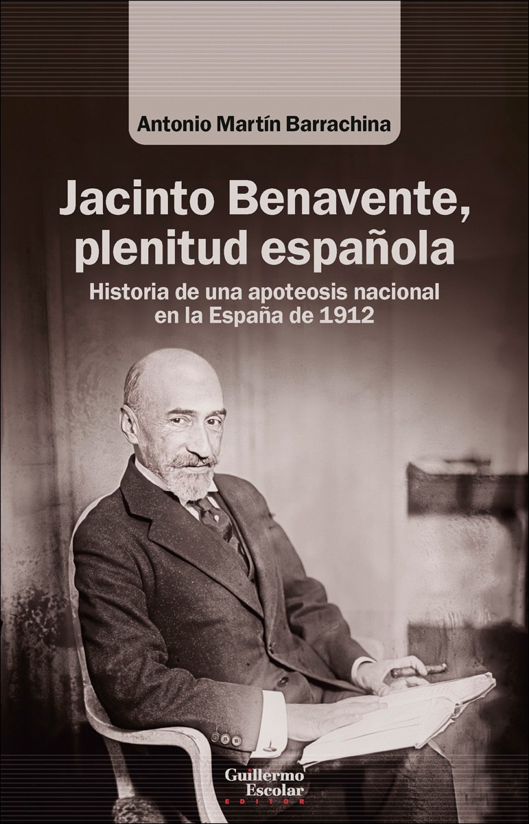 Jacinto Benavente, plenitud española