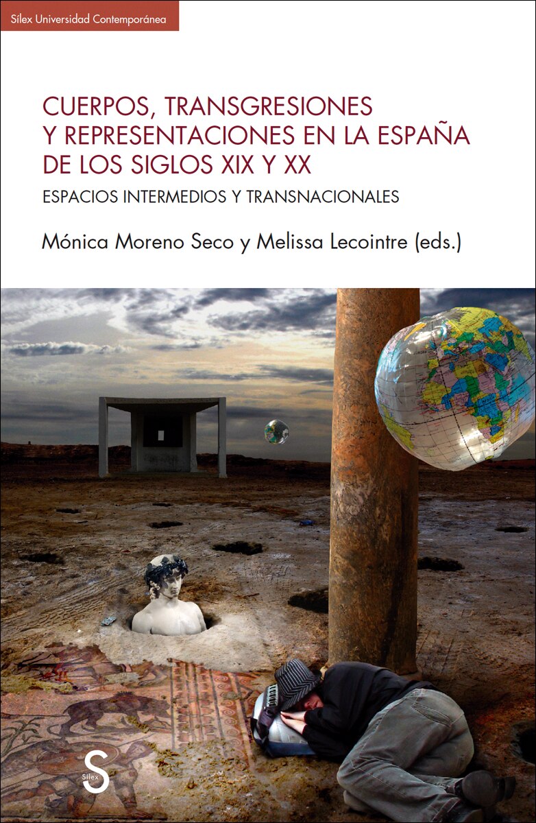 Cuerpos, transgresiones y representaciones en la Espa-a del los siglos XIX y XX: Espacios intermedios y transnacionales (Capa mole com abas) 1