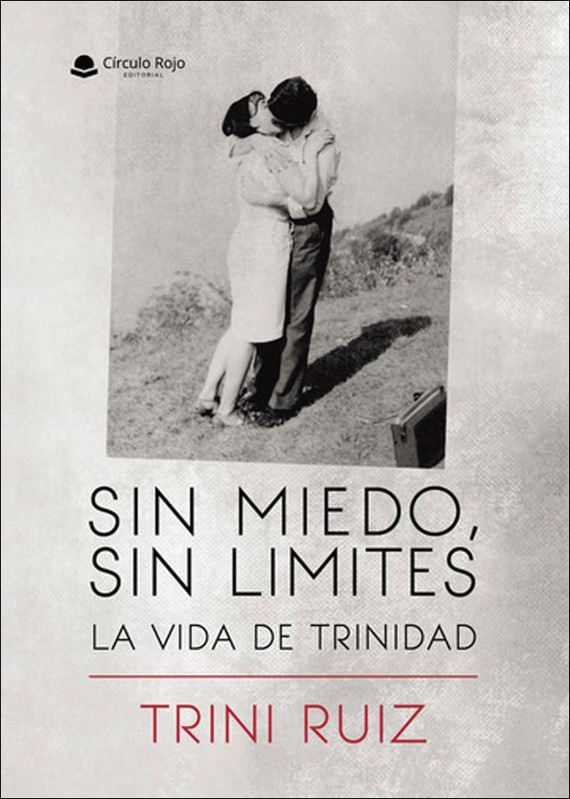 Sin miedo, sin limites: la vida de trinidad 1