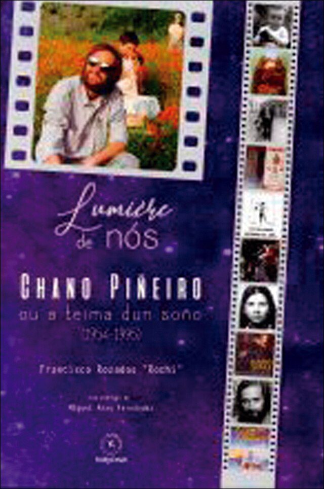 Lumière de nós: Chano Piñeiro ou a teima dun soño (Capa mole) 1