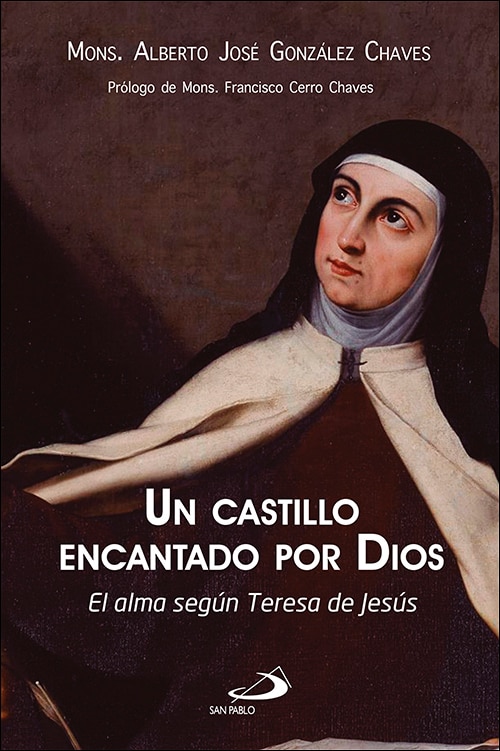 Imagem 0 de Un castillo encantado por Dios: El alma según Teresa de Jesús (Capa mole com abas)