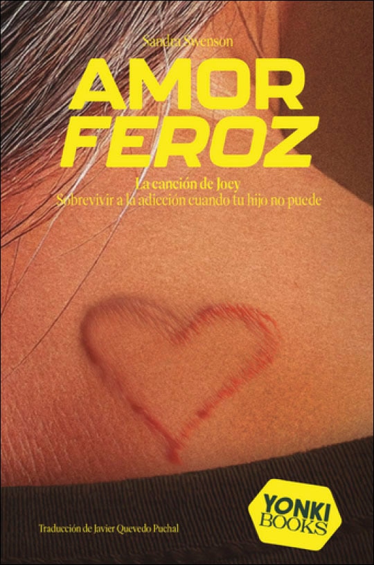 Amor feroz: Sobrevivir a la adicción cuando tu hijo no puede (Capa mole) 1