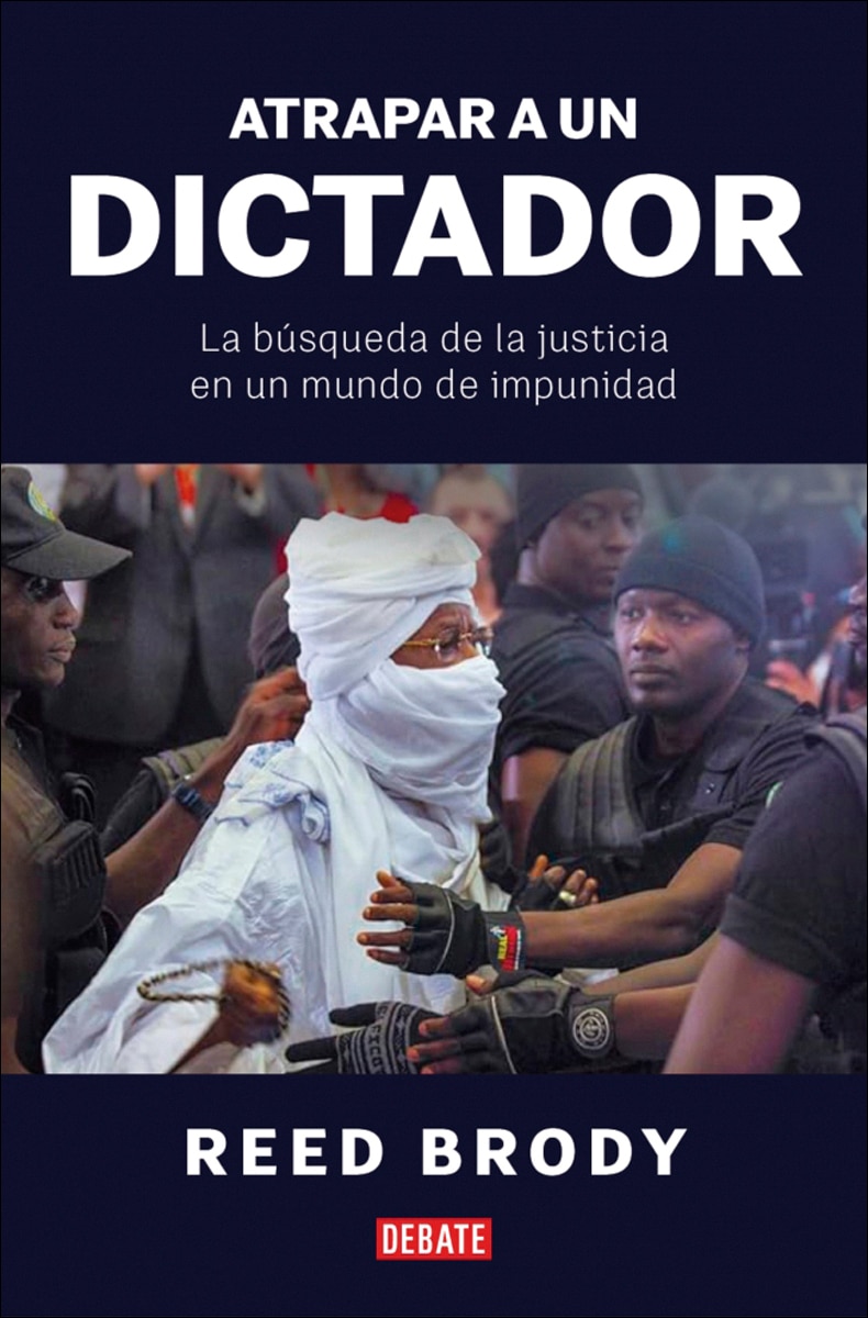 Atrapar a un dictador: La búsqueda de la justicia en un mundo de impunidad (Capa mole) 1