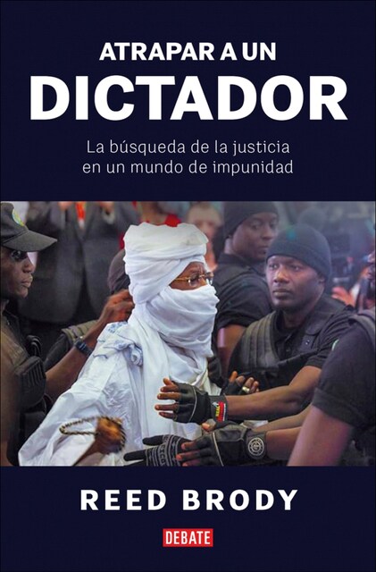 Imagem 0 de Atrapar a un dictador: La búsqueda de la justicia en un mundo de impunidad (Capa mole)