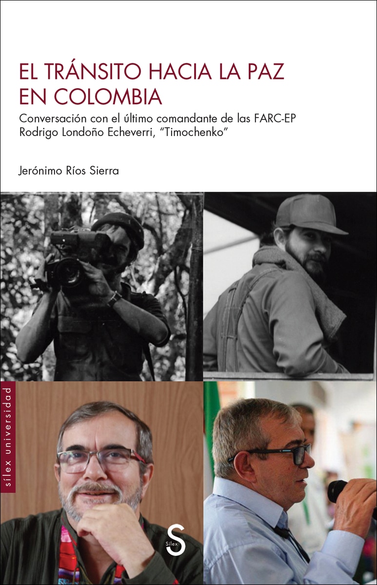 Imagem 0 de El tránsito hacia la paz en Colombia: Conversación con el último comandante de las FARC-EP Rodrigo Londoño Echeverri, &Timochenc (Capa mole com abas)
