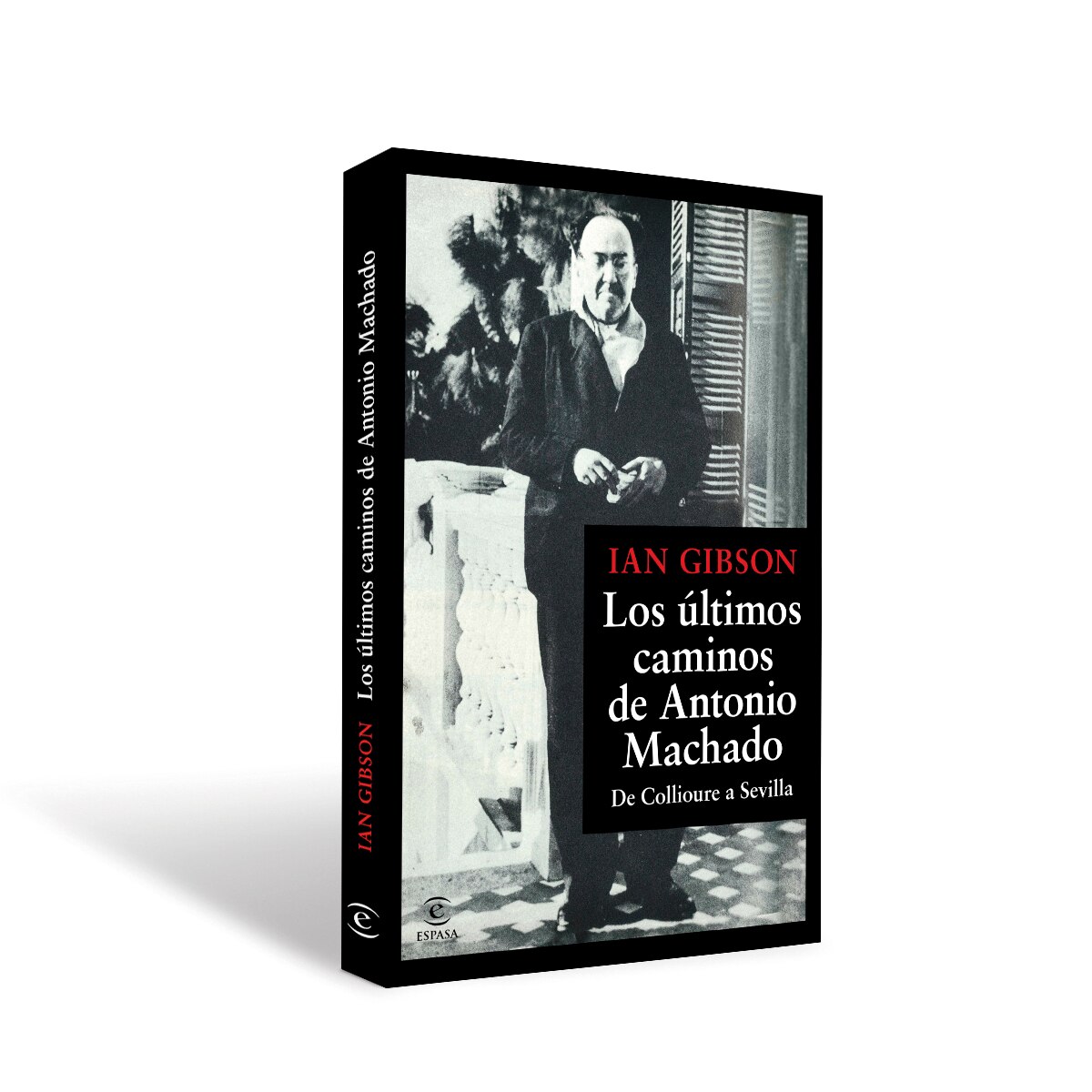 Los últimos caminos de Antonio Machado: De Collioure a Sevilla (Capa mole com abas) 2