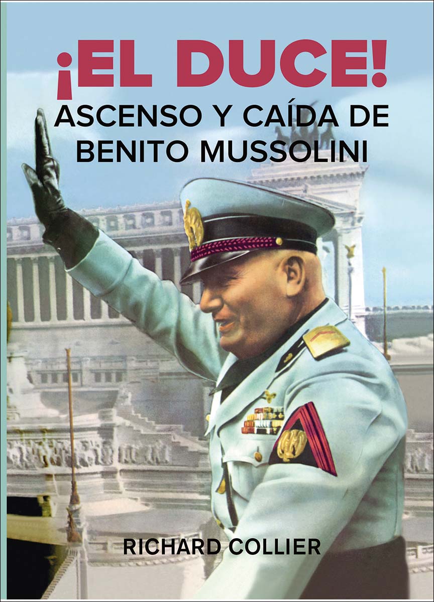 Imagem 0 de ¡EL DUCE!: Ascenso y caída de Benito Mussolini (Capa mole)