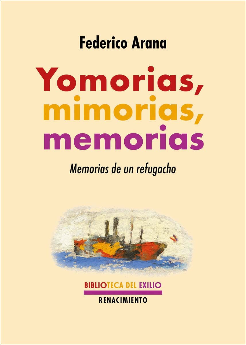 Yomorias, mimorias, memorias: Memorias de un refugacho (Capa mole) 1