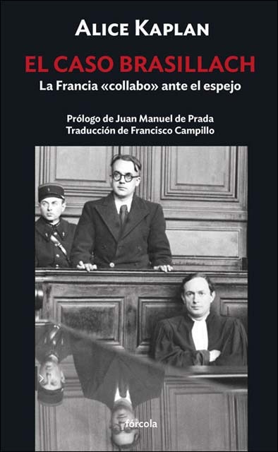 El caso Brasillach: La Francia collabo ante el espejo (Capa mole com abas) 1