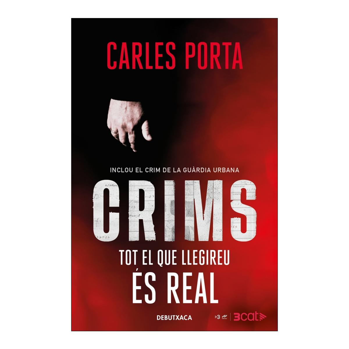 Imagem 0 de Crims amb Carles Porta - Tot el que llegireu és real
