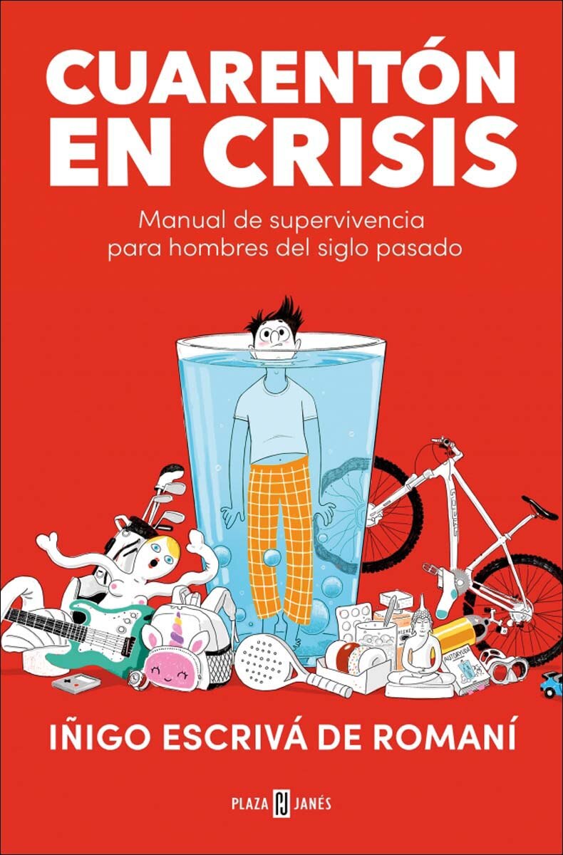 Cuarentón en crisis: Manual de supervivencia para hombres del siglo pasado (Capa mole) 1