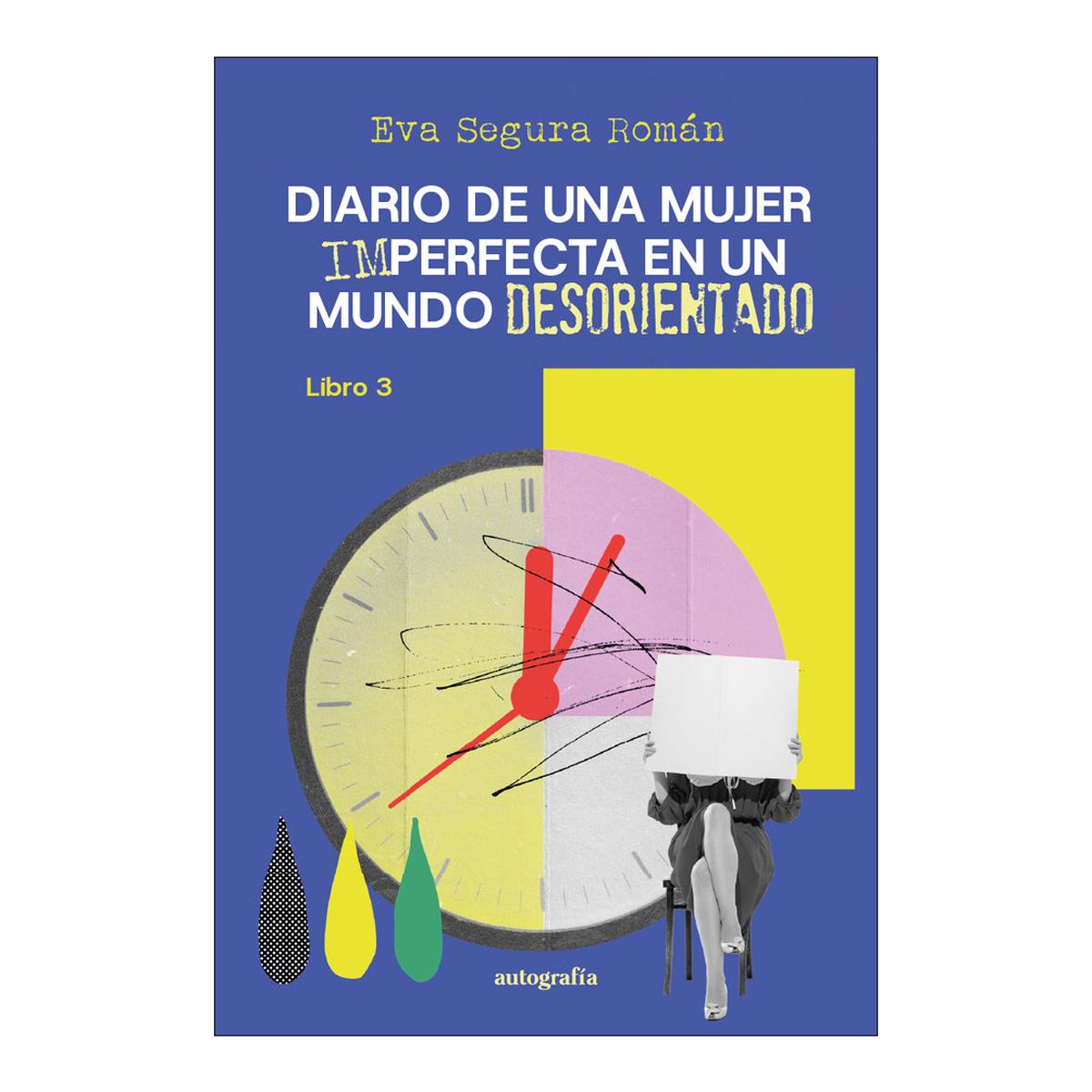 Diario de una mujer imperfecta en un mundo desorientado (Capa mole com abas) 1
