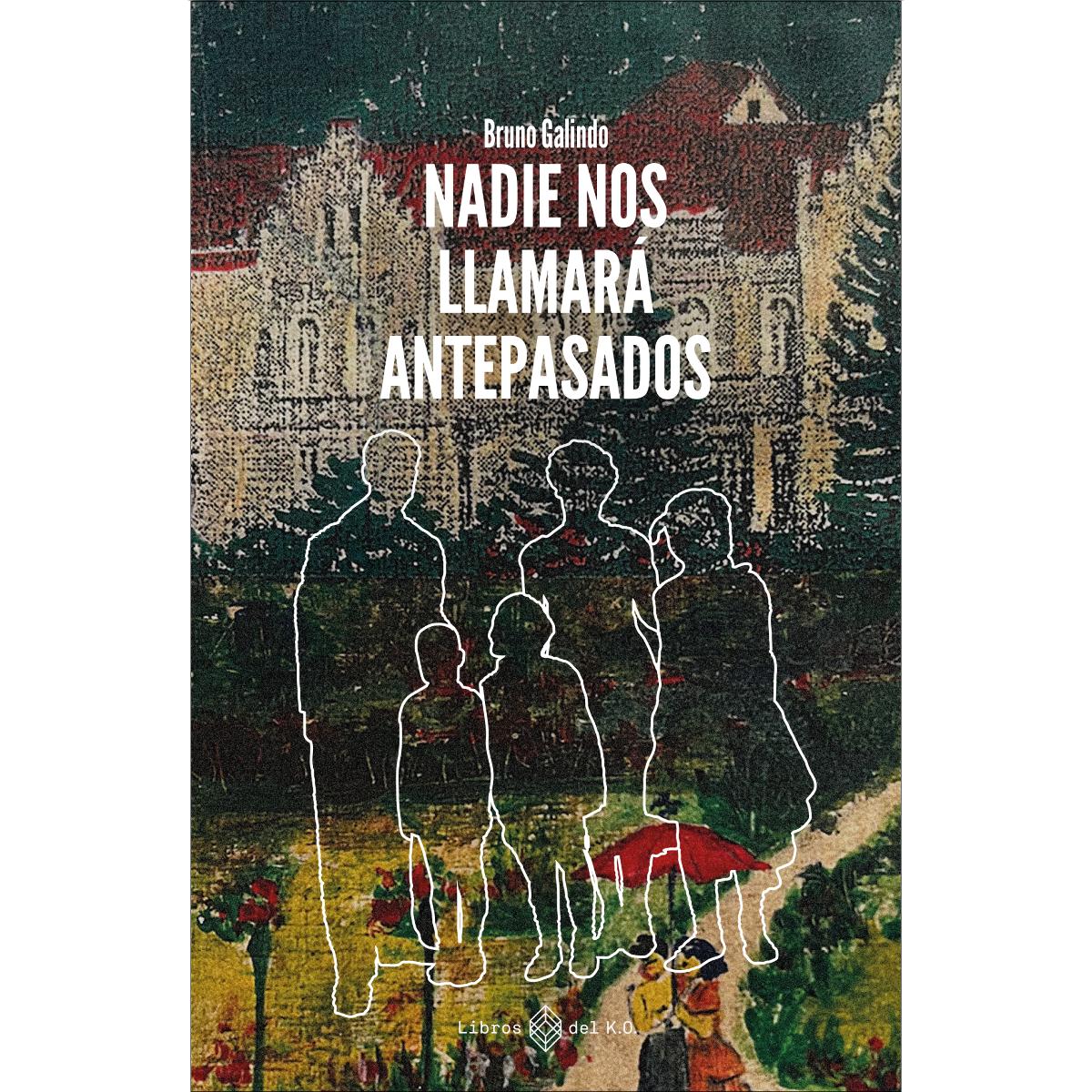 Nadie nos llamará antepasados (Capa mole com abas) 1