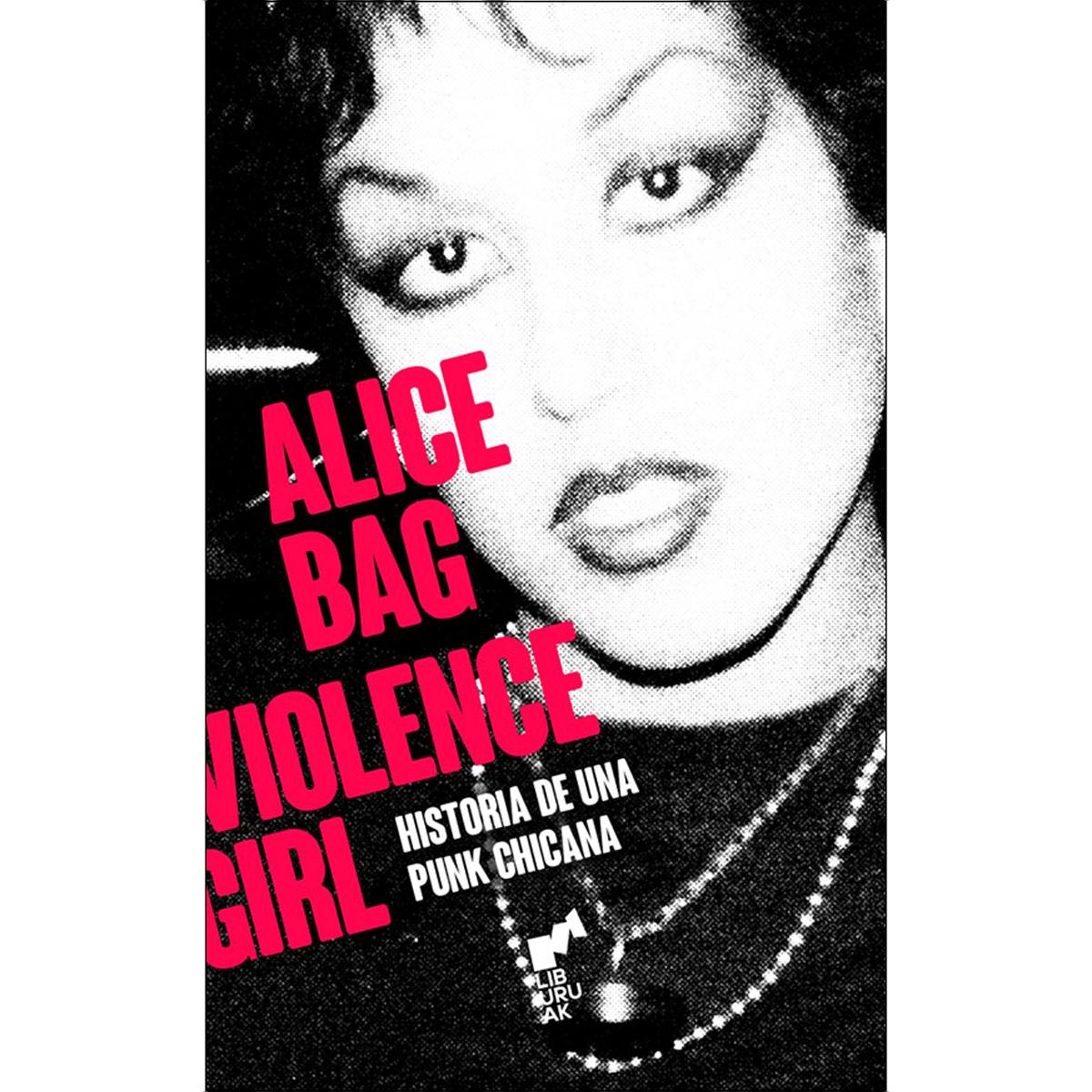 VIOLENCE GIRL: Historia de una punk chicana 1