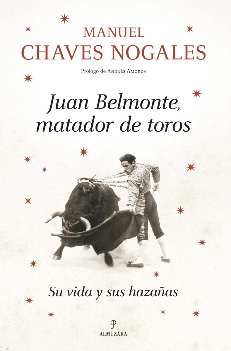 Juan Belmonte, matador de toros: Su vida y sus hazañas (Capa dura) 1