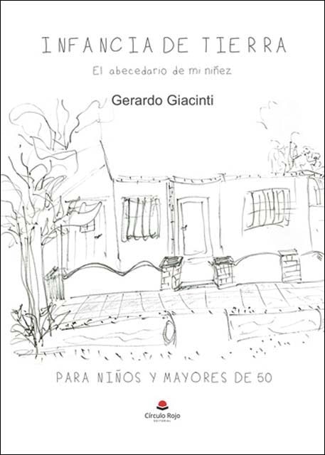 Infancia de tierra.El abecedario de miniñez 1