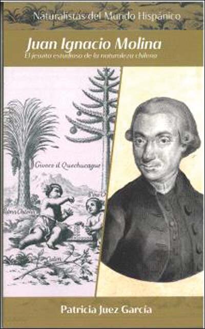 Imagem 0 de Juan Ignacio Molina: El jesuita estudioso de la naturaleza chilena (Capa mole com abas)