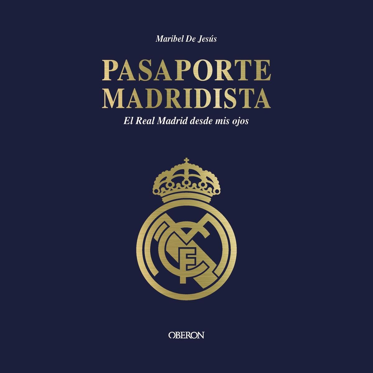 Pasaporte madridista: El Real Madrid desde mis ojos (Capa mole com abas) 1