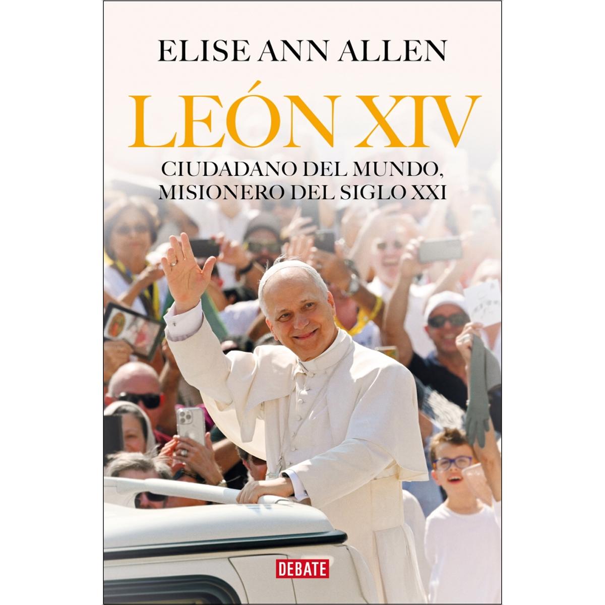León XIV: Ciudadano del mundo, misionero del siglo XXI (Capa mole) 1