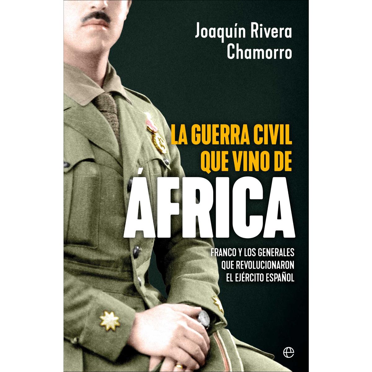 La guerra civil que vino de África: Franco y los generales que revolucionaron el Ejército español (Capa mole com abas) 1