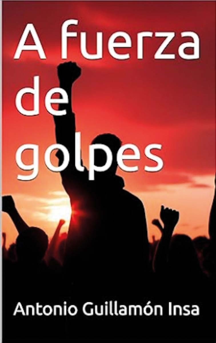 A FUERZA DE GOLPES (Capa mole) 1