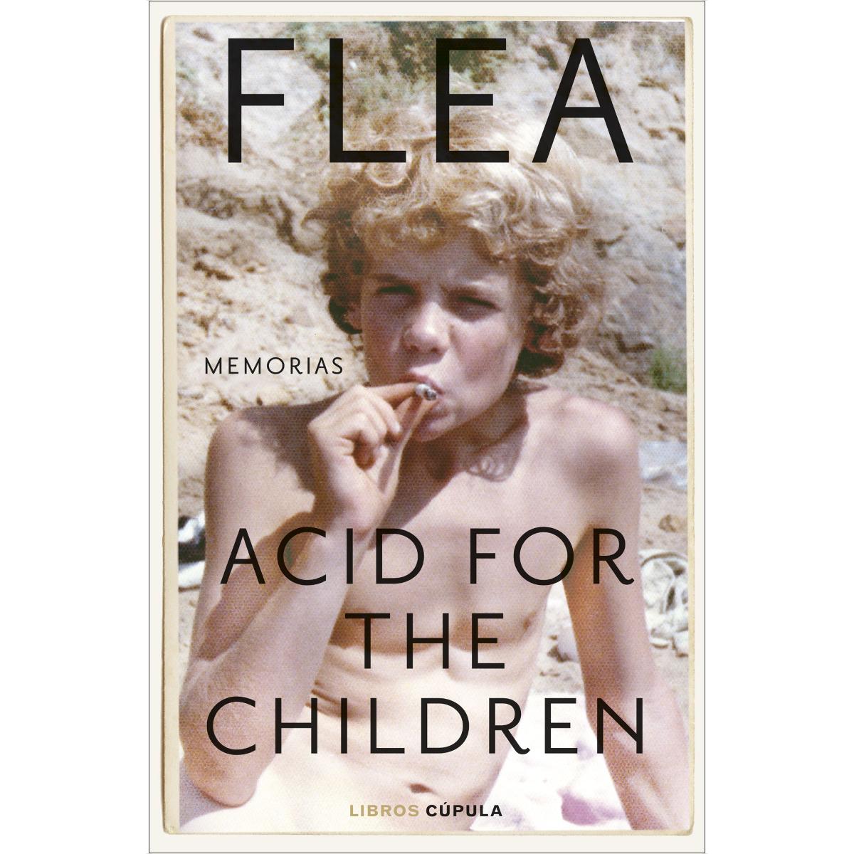 Imagen 0 de Acid for the Children. Edición tapa blanda: Memorias  (Tapa blanda con solapas)