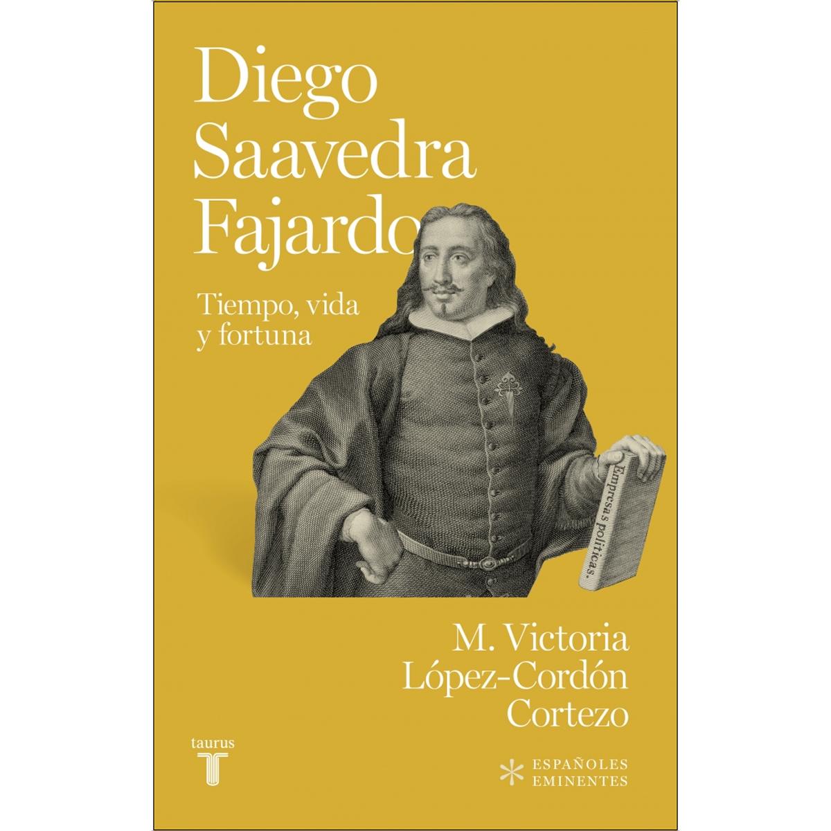 Imagem 0 de Diego de Saavedra Fajardo: Tiempo, vida y fortuna (Capa mole)