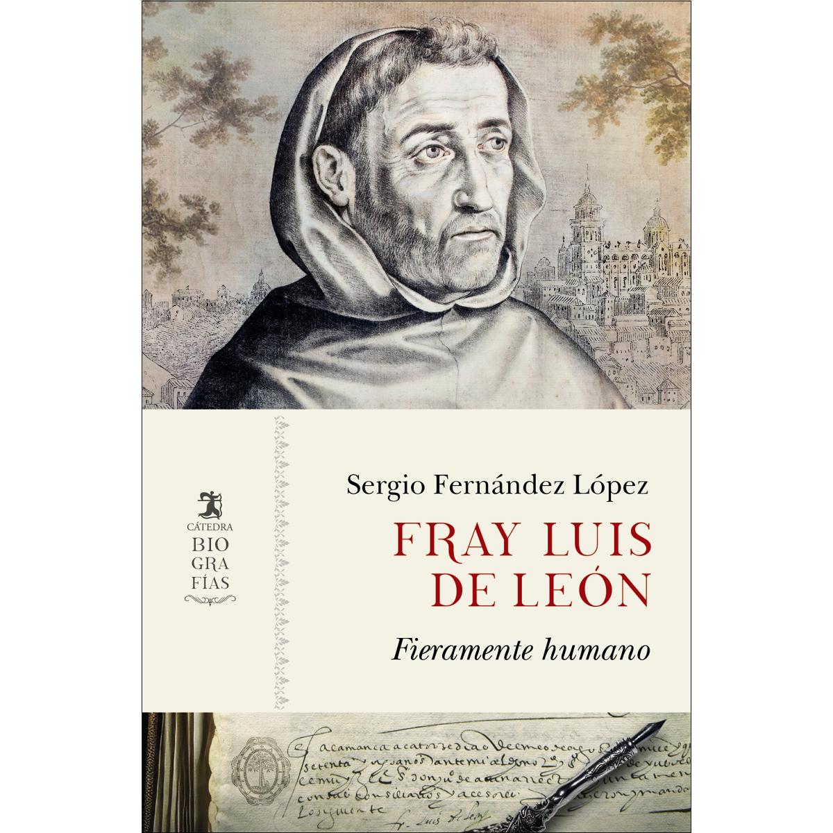 Fray Luis de León: Fieramente humano (Capa mole com abas) 1