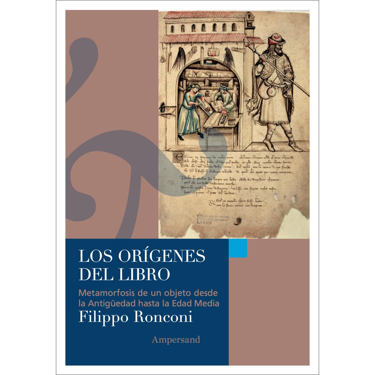 Imagen 0 de Los orígenes del libro: Metamorfosis de un objeto desde la Antigüedad hasta la Edad Media