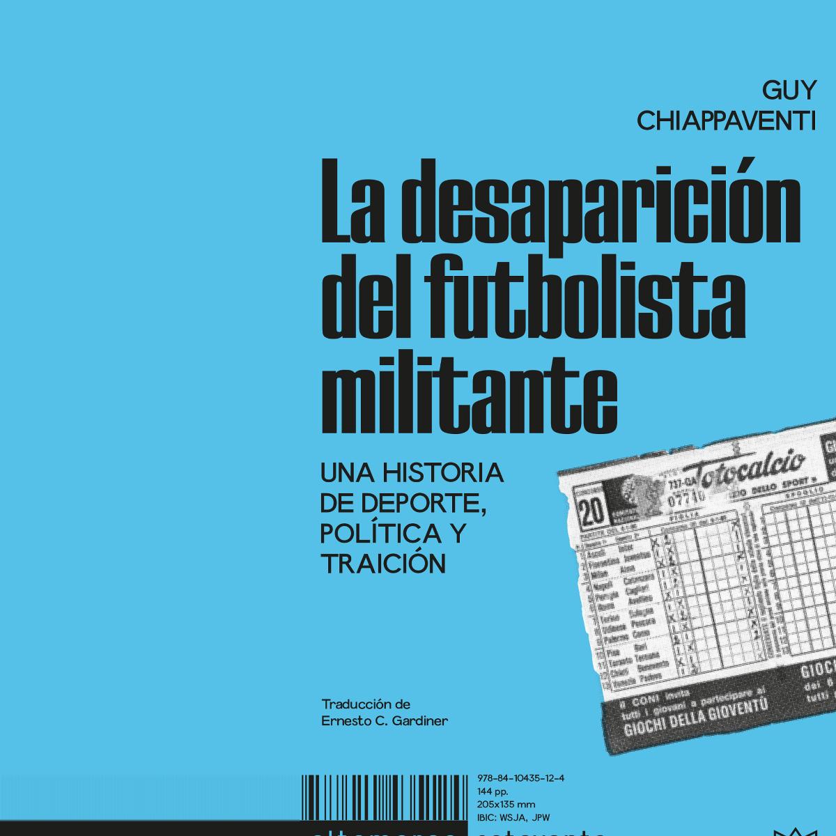 Imagem 0 de La desaparición del futbolista militante: Una historia de deporte, política y traición (Capa mole)