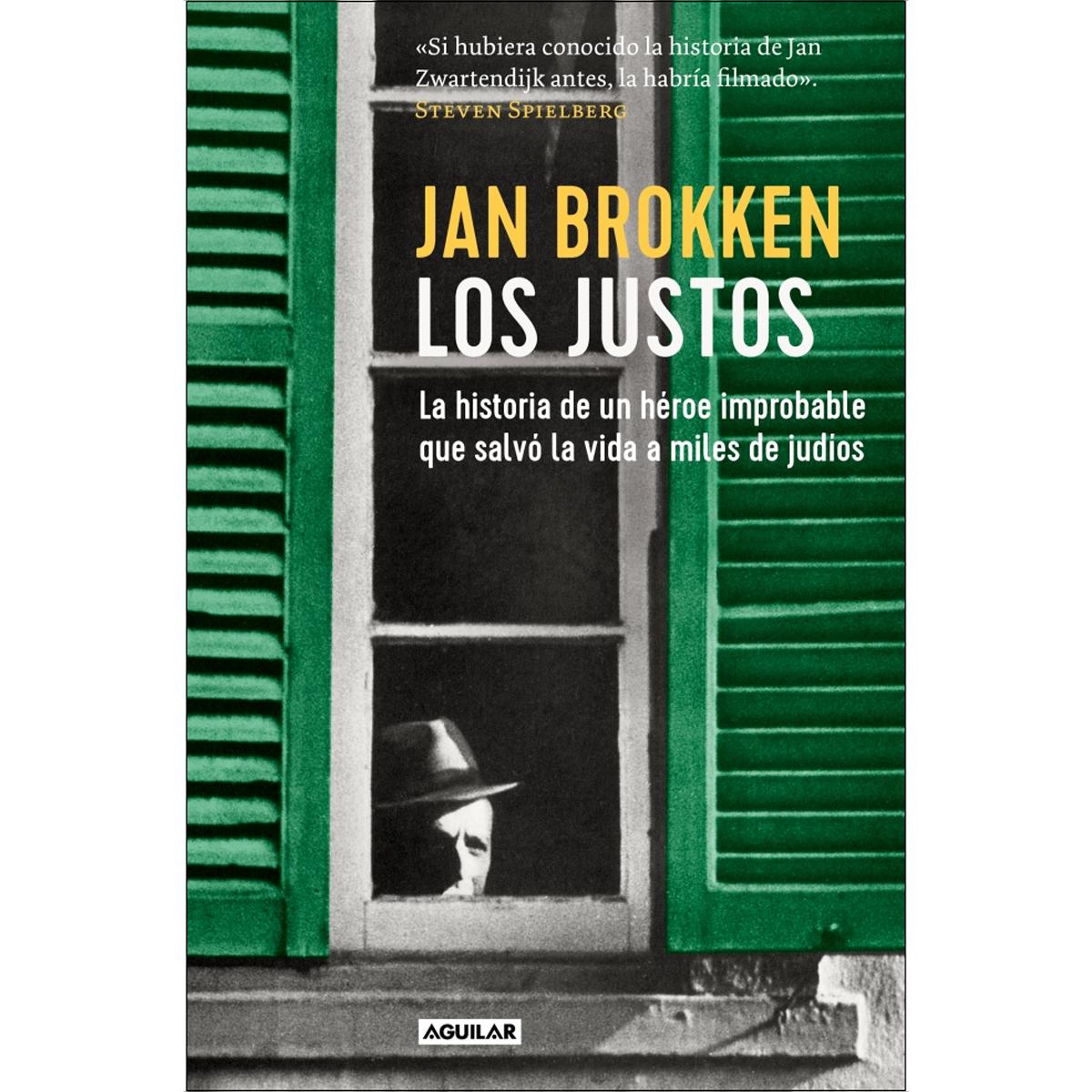 Los justos: La historia de un héroe improbable que salvó la vida a miles de judíos (Capa mole) 1