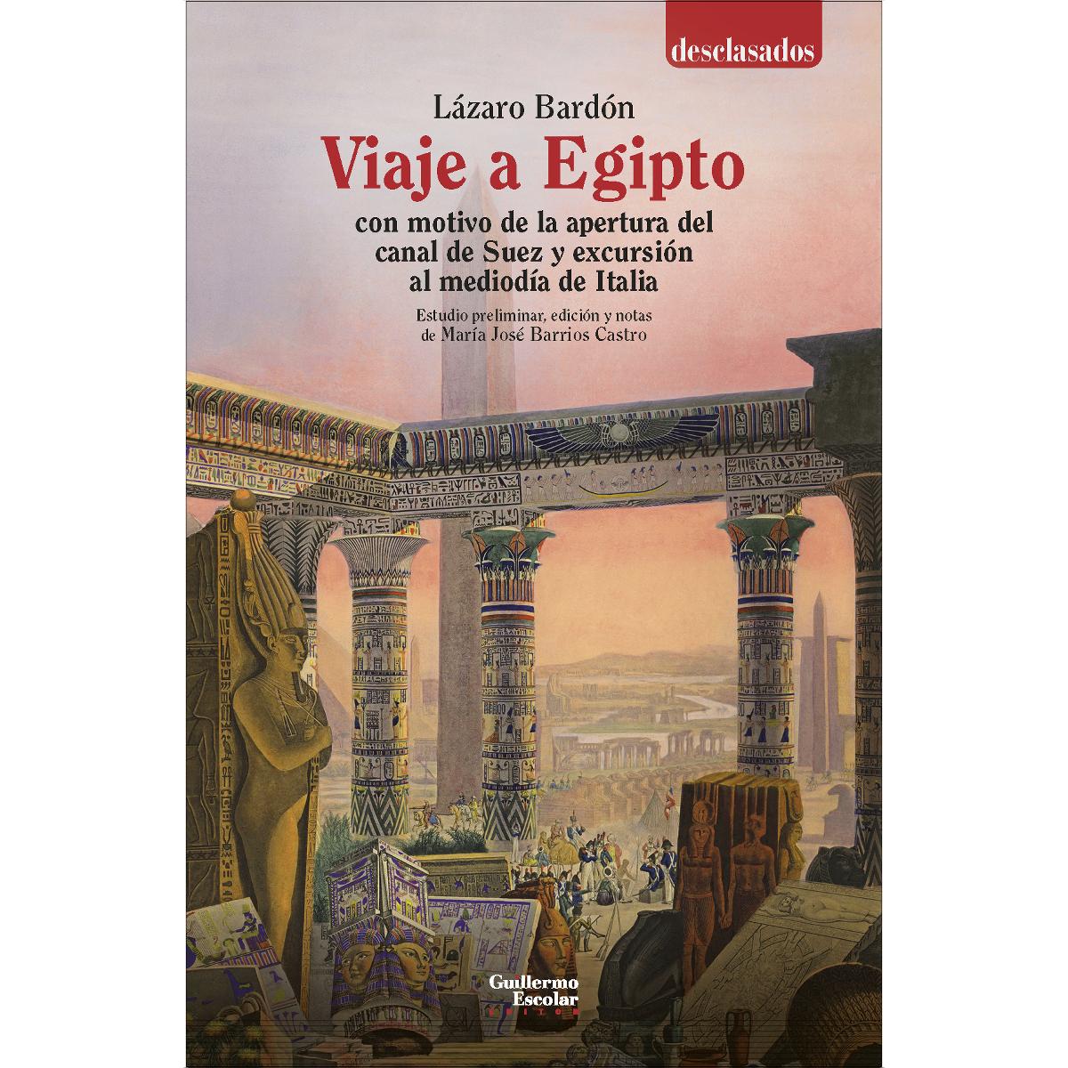 Viaje a Egipto con motivo de la apertura del canal de Suez y excursión al mediodía de Italia 1