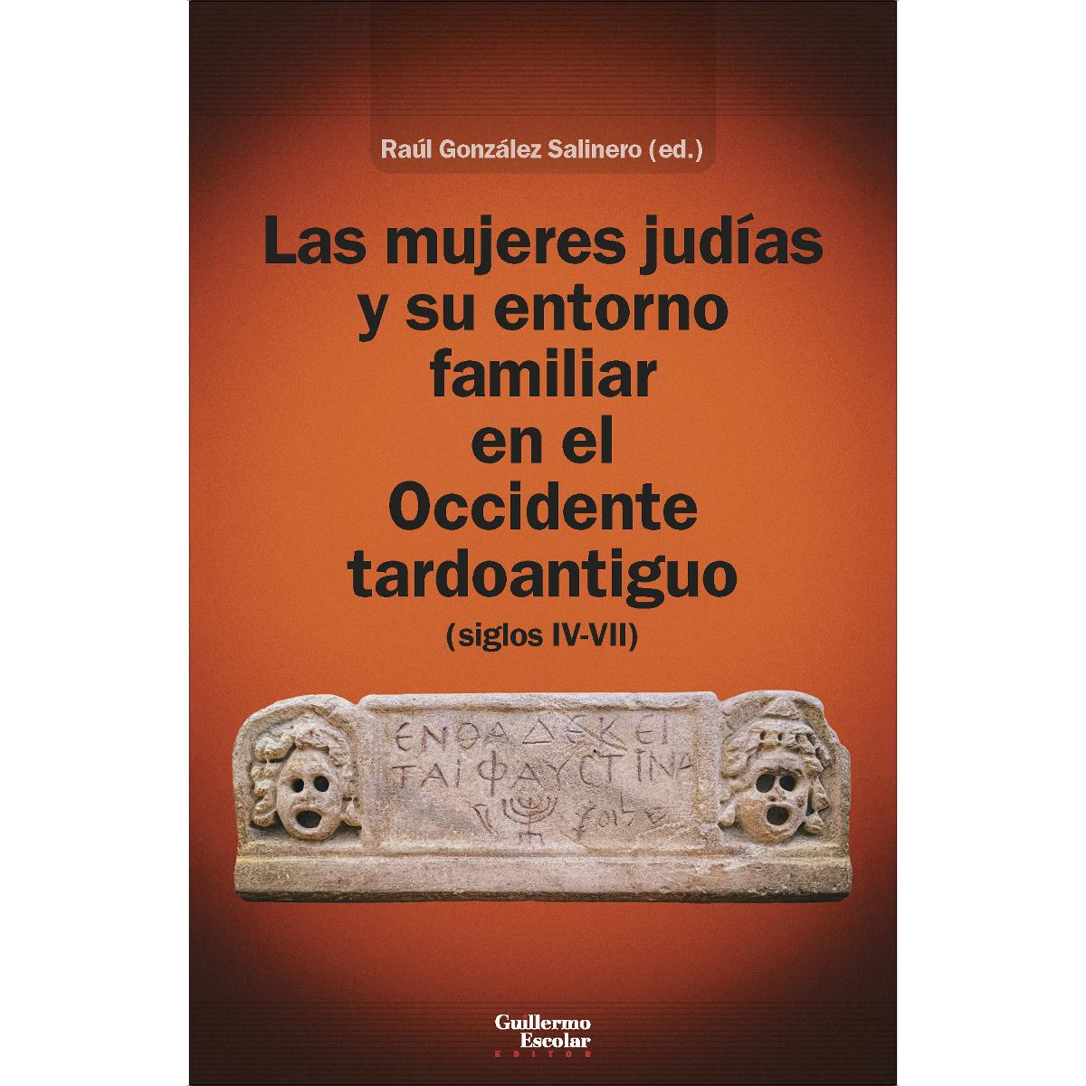 Imagem 0 de Las mujeres judías y su entorno familiar en el Occidente tardoantiguo (siglos IV-VII)