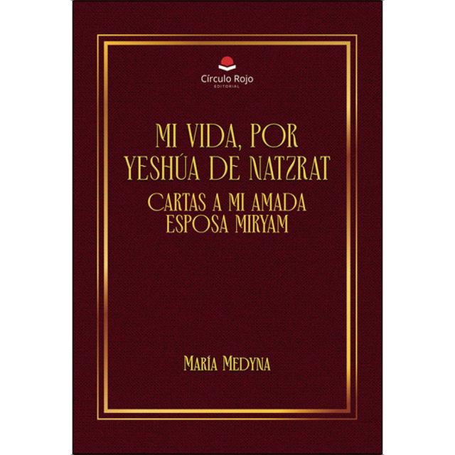 Imagem 0 de Mi vida, por yeshúa de natzrat.Cartas a mi amada
