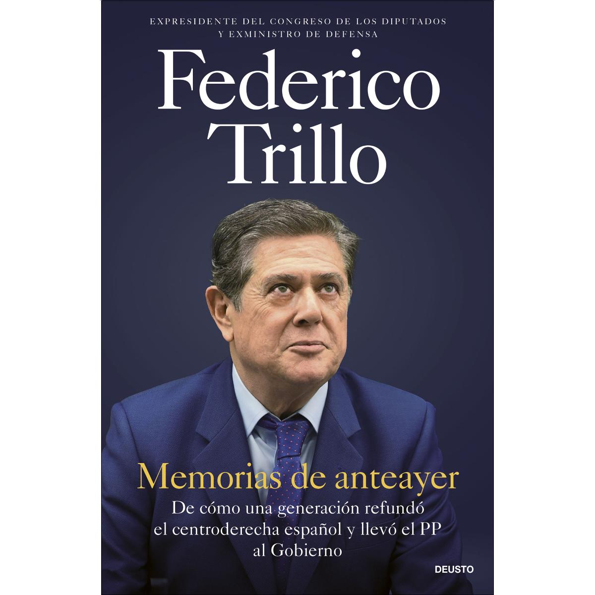 Imagem 0 de Memorias de anteayer: De cómo una generación refundó el centroderecha español y llevó el PP al Gobierno (Capa mole com abas)