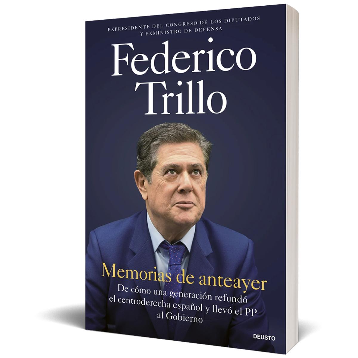 Memorias de anteayer: De cómo una generación refundó el centroderecha español y llevó el PP al Gobierno (Capa mole com abas) 2