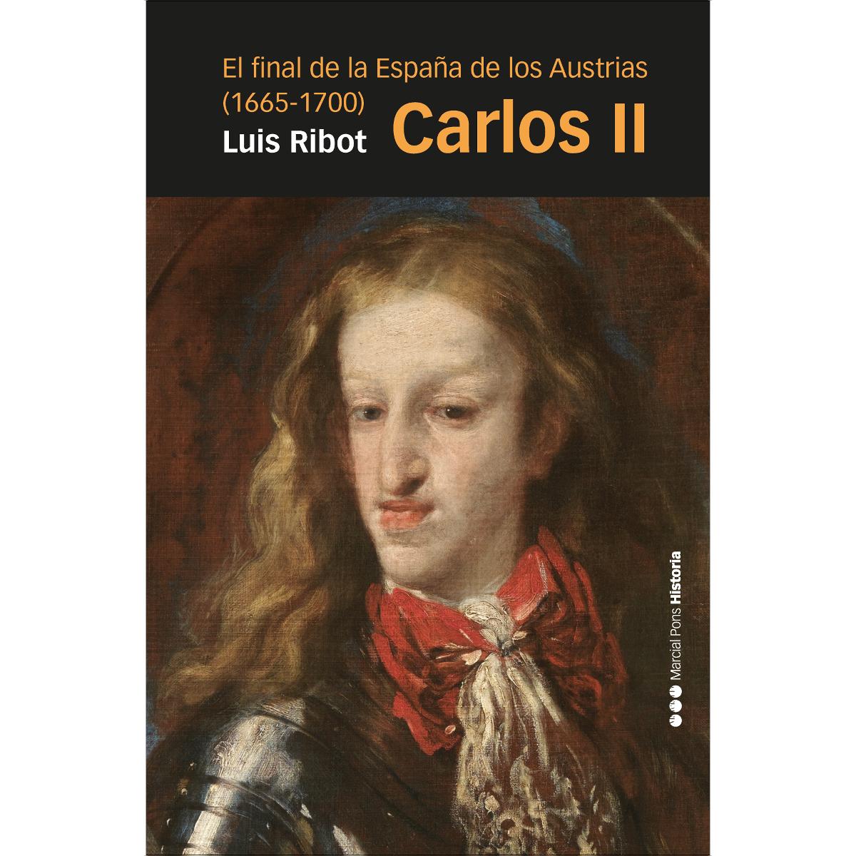 Carlos II: El final de la España de los Austrias (1665-1700) (Capa mole com abas) 1