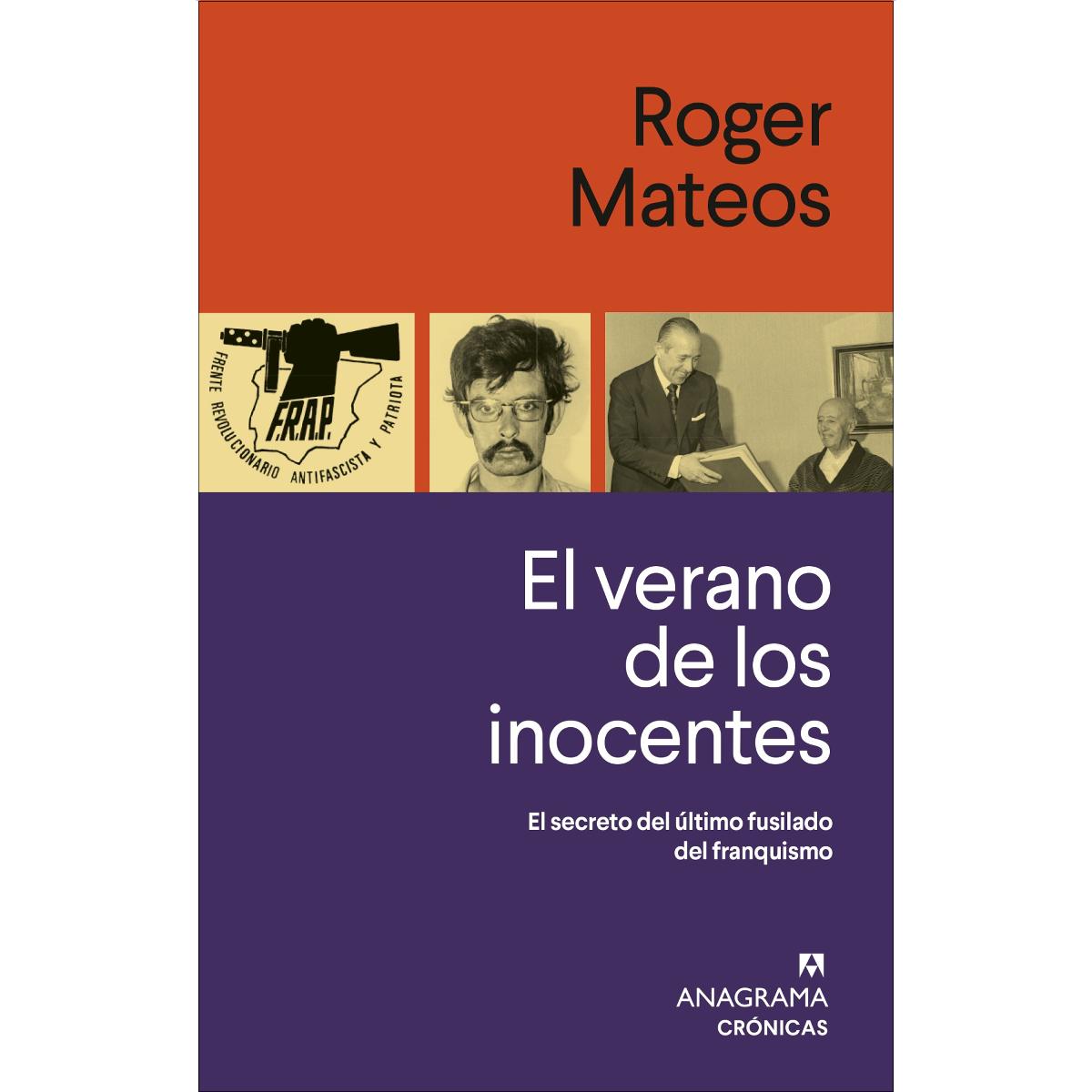 El verano de los inocentes: El secreto del último fusilado del franquismo (Capa mole) 1
