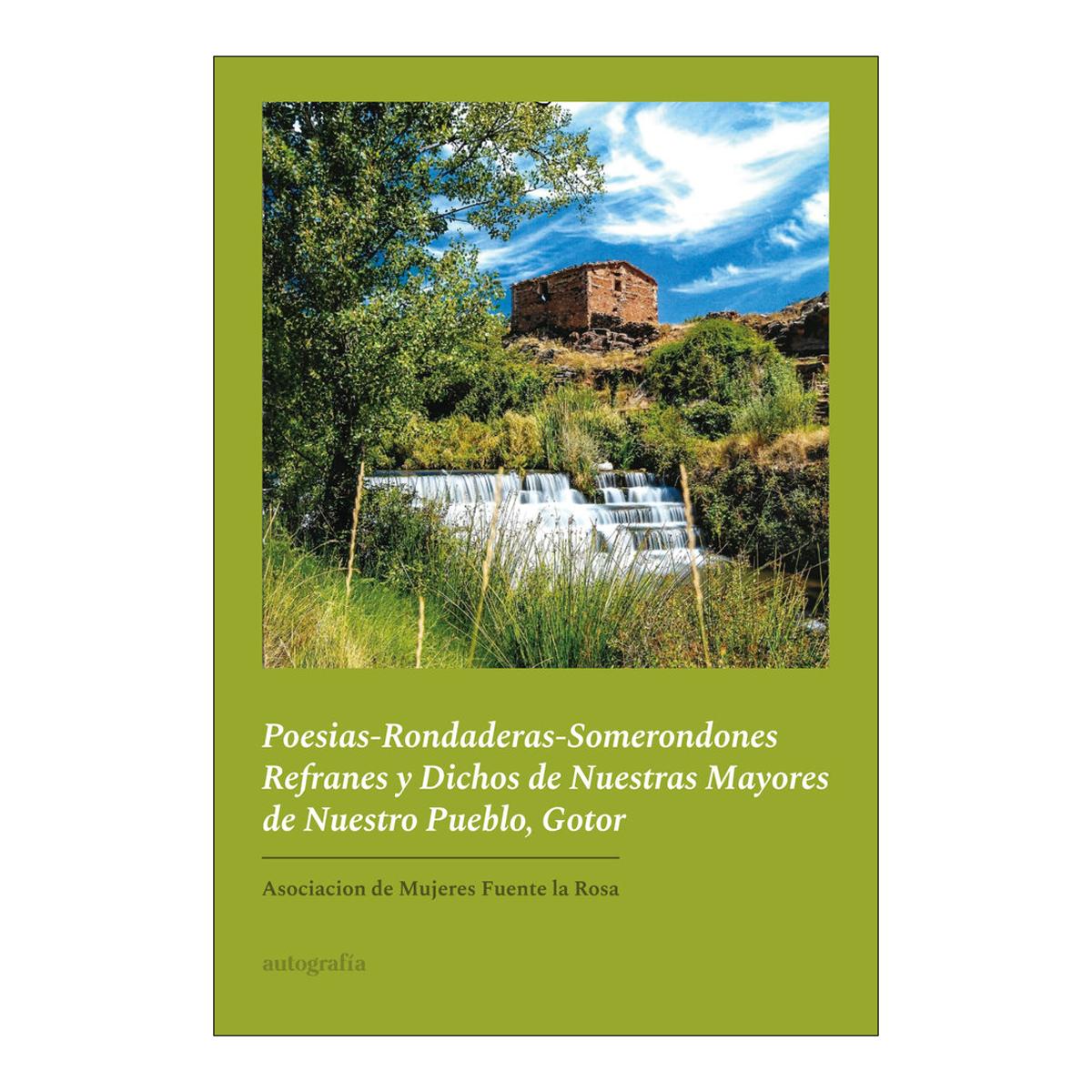 Poesias-Rondaderas-Somerondones Refranes y Dichos de Nuestras Mayores de Nuestro Pueblo, Gotor (Capa mole com abas) 1