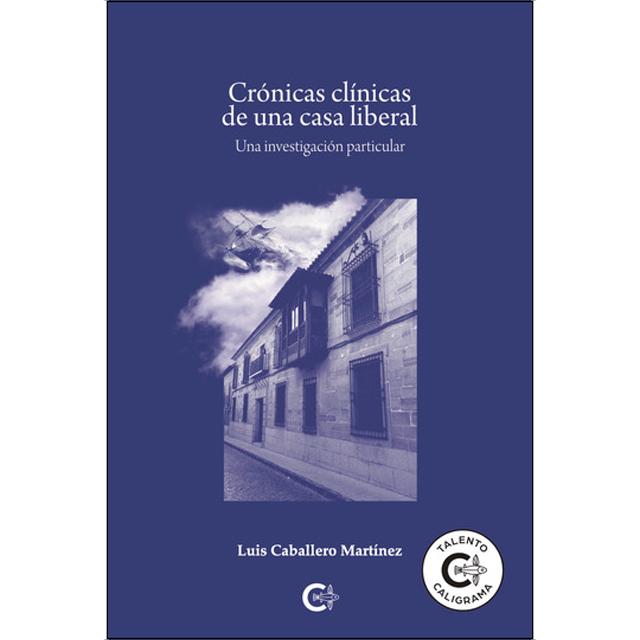 Crónicas clínicas de una casa liberal 1