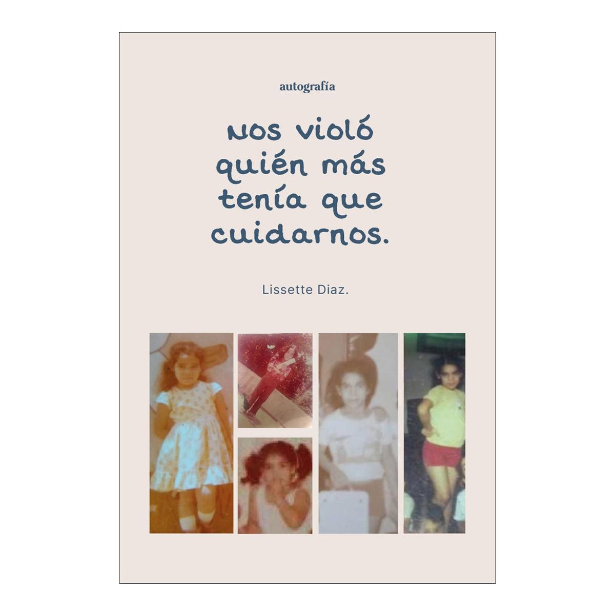 Nos violó quién más tenía que cuidarnos (Capa mole com abas) 1